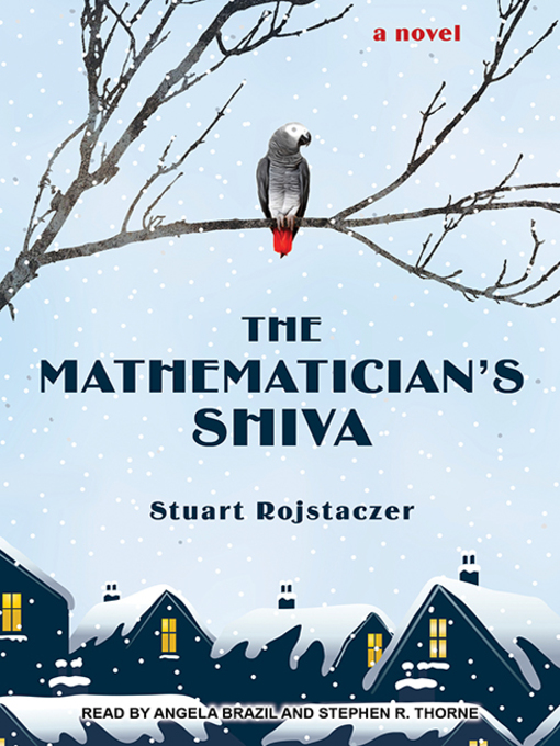 Title details for The Mathematician's Shiva by Stuart Rojstaczer - Available